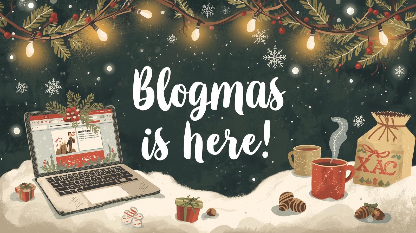 Blogmas is Here